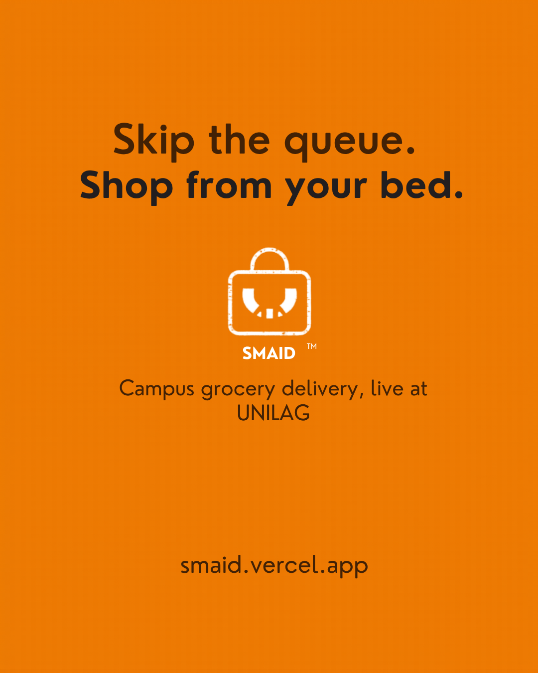 SMaid campaign — Skip the queue